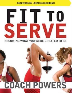 Fit to Serve