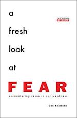 A Fresh Look at Fear