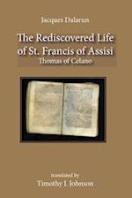 Rediscovered Life of St. Francis of Assisi