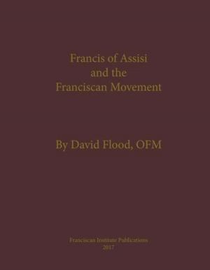 Francis of Assisi and the Franciscan Movement