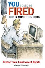 You Could Be Fired for Reading This Book