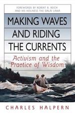 Making Waves and Riding the Currents