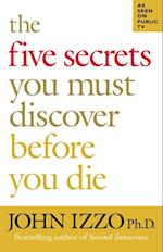 Five Secrets You Must Discover Before You Die