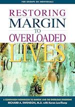 Restoring Margin to Overloaded Lives