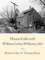 House Calls with William Carlos Williams, MD