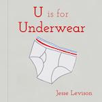Levison, J:  U Is For Underwear