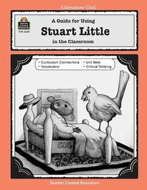 A Guide for Using Stuart Little in the Classroom