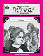A Guide for Using the Courage of Sarah Noble in the Classroom
