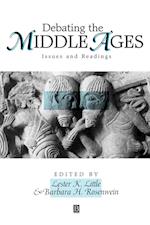 Debating the Middle Ages – Issues and Readings