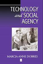Technology and Social Agency – Outlining an Anthropological Framework for Archaeology