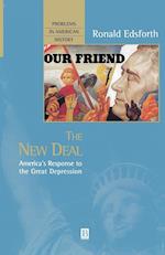 The New Deal: America's Response to the Great Depr ession
