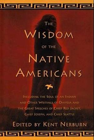 The Wisdom of the Native Americans