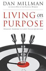 Living on Purpose