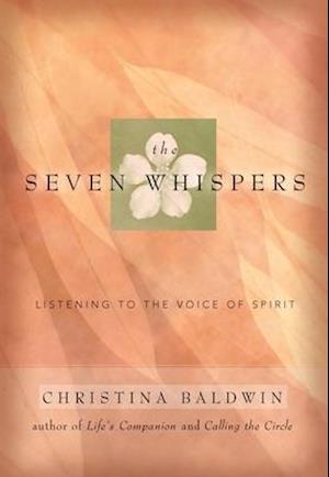 The Seven Whispers: A Spiritual Practice for Times Like These