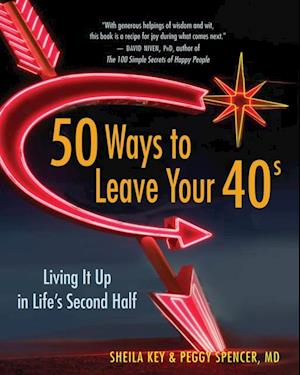 50 Ways to Leave Your 40s