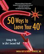 50 Ways to Leave Your 40s