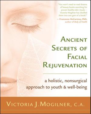 Ancient Secrets of Facial Rejuvenation