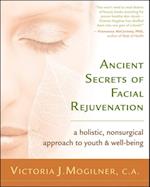 Ancient Secrets of Facial Rejuvenation