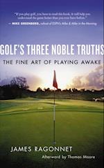 Golf's Three Noble Truths