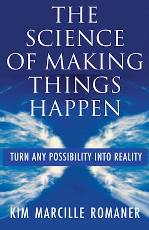 Science of Making Things Happen