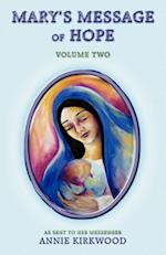 Mary's Message of Hope, Volume Two