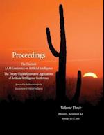 Proceedings of the Thirtieth AAAI Conference on Artificial Intelligence and the Twenty-Eighth Innovative Applications of Artificial Intelligence Conference Volume Three