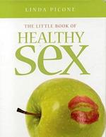 The Little Book of Healthy Sex