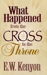 What Happened From the Cross to the Throne