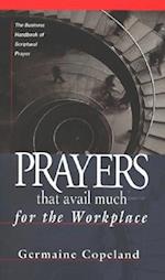 Prayers That Avail Much Workplace