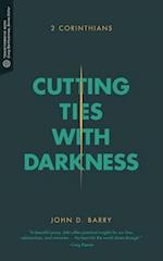 Cutting Ties with Darkness