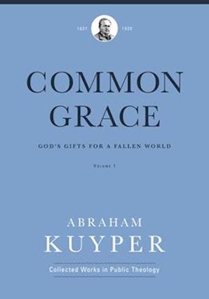 Common Grace (Volume 1)