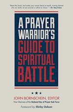 Prayer Warrior's Guide to Spiritual Battle