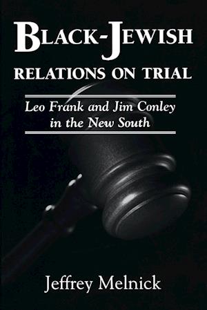 Black-Jewish Relations on Trial