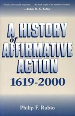 A History of Affirmative Action 1619-2000