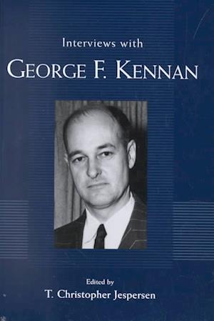 Interviews with George F. Kennan