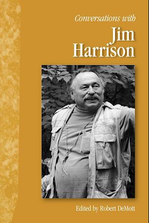 Conversations with Jim Harrison