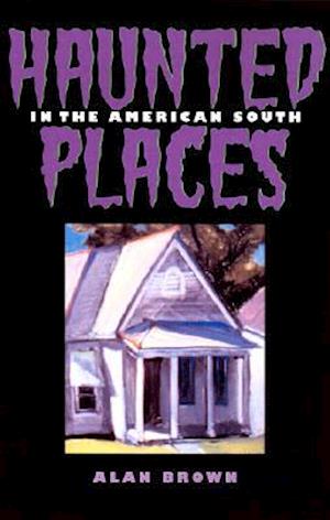 Haunted Places in the American South