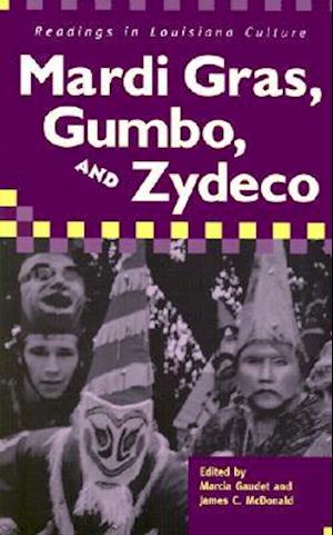 Mardi Gras, Gumbo, and Zydeco