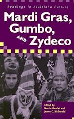 Mardi Gras, Gumbo, and Zydeco