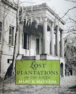 Lost Plantations of the South