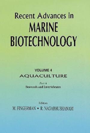 Recent Advances in Marine Biotechnology, Vol. 4: Aquaculture: Part A