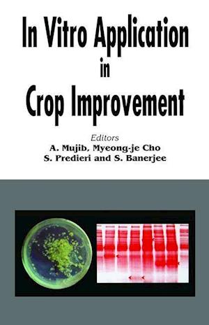 In Vitro Application in Crop Improvement