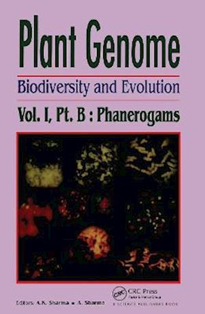 Plant Genome: Biodiversity and Evolution, Vol. 1, Part B