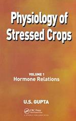Physiology of Stressed Crops, Vol. 1