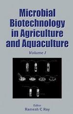 Microbial Biotechnology in Agriculture and Aquaculture, Vol. 1