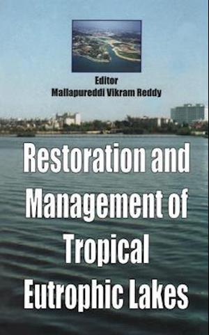 Restoration and Management of Tropical Eutrophic Lakes