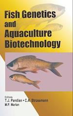 Fish Genetics and Aquaculture Biotechnology