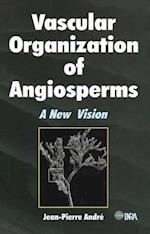 Vascular Organization of Angiosperms