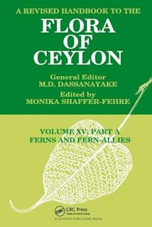A Revised Handbook to the Flora of Ceylon, Vol. XV, Part A