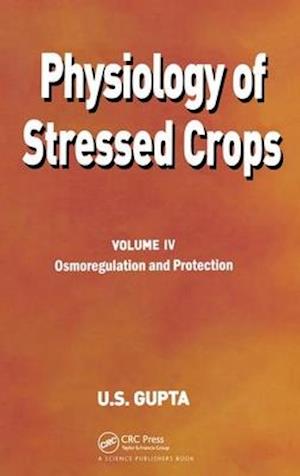 Physiology of Stressed Crops, Vol. 4